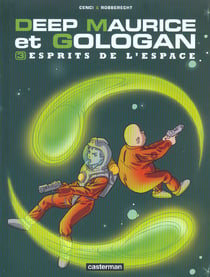 Deep maurice et gologan t3 - esprits de l'espace