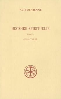 Histoire spirituelle - tome 1 (Chants I-III)