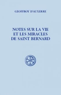Notes sur la vie et les miracles de Saint Bernard