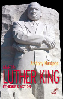 Martin Luther King - éthique & action