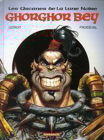 Les arcanes de la Lune Noire Tome 1 : Ghoghor Bey