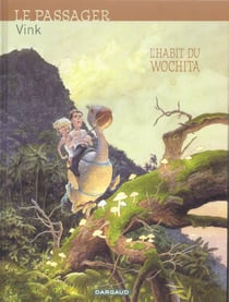 Le passager t.2 - l'habit du Wochita