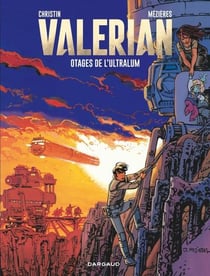 Valérian Tome 16 : les otages de l'ultralum