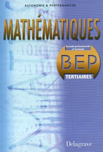Mathématiques - bep tertiaire (édition 2003)