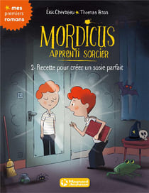 Mordicus, apprenti sorcier Tome 2 : recette pour créer un sosie parfait