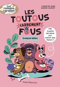 Les toutous carrément fous Tome 2 : inséparables
