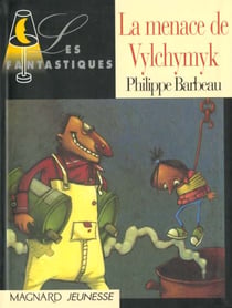 La menace de vylchymyk