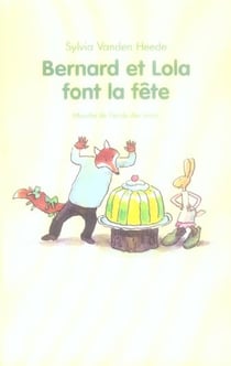 bernard et lola font la fete