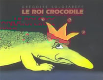 Roi crocodile (le)