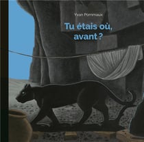 TU ETAIS OÙ, AVANT ?