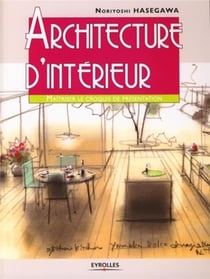 Architecture D'Intérieur - Maîtriser Le Croquis De Présentation
