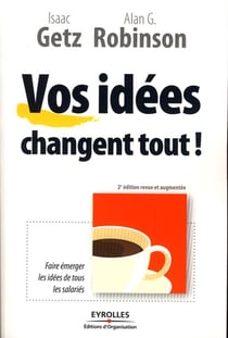 Vos idées changent tout ! faire émerger les idées de tous les salariés