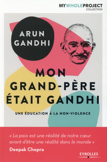 Mon grand-père était Gandhi