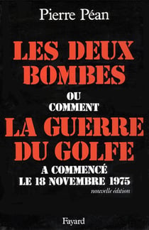 Les deux bombes - ou comment la guerre du Golfe a commencé le 18 novembre 1975