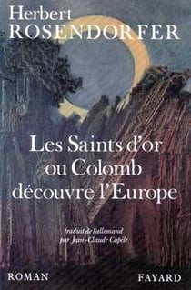 Les saints d'or ou colomb decouvre l'europe