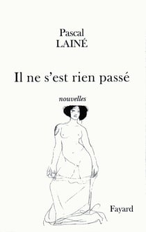 Il ne s'est rien passé : nouvelles