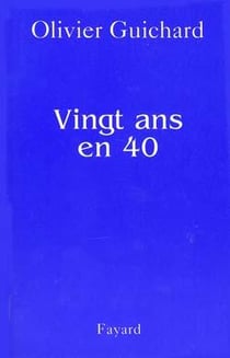 Vingt ans en 40