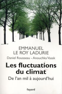 Les fluctuations du climat de l'an mil à aujourd'hui