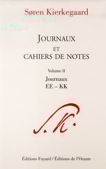 Journaux et cahiers de notes t.2 - journaux EE-KK