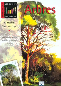 Les cahiers du peintre Tome 17 : arbres