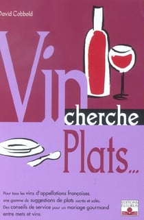 Vin cherche plats - plat cherche vins