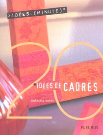 20 idees de cadres