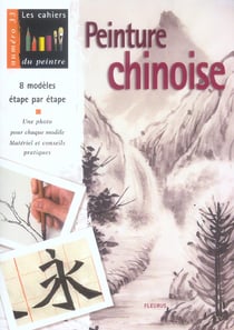 Les cahiers du peintre Tome 33 : peinture chinoise