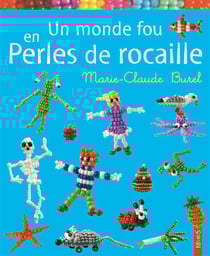 Un monde fou en perles de rocaille