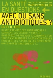 Avec ou sans antibiotiques ?