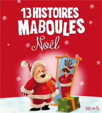 13 histoires maboules - noël