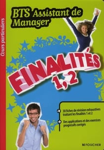COURS PARTICULIERS Tome 62 : finalités 1 et 2 - BTS assistant manager