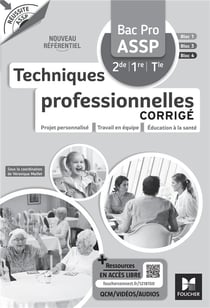 Réussite ASSP : techniques professionnelles - bac pro ASSP - corrigé