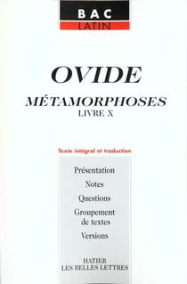 Les metamorphoses - livre x - texte en latin et traduction