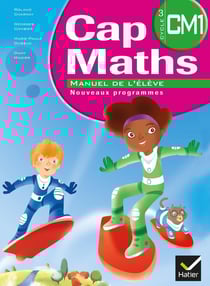 Cap Maths : CM1 - manuel de l'élève (édition 2010)