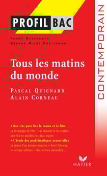 Tous les matins du monde de Pascal Quignard et Alain corneau