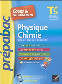 Prépabac cours & entraînement - physique-chimie - terminale s - enseignement spécifique & spécialité