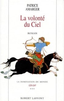 La domination du monde Tome 3 - la volonté du ciel