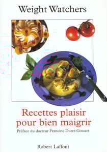 Recettes plaisir pour bien maigrir
