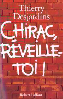 Chirac, reveille-toi
