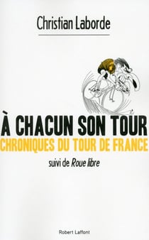À chacun son tour - roue libre