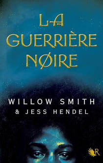 La Guerrière noire