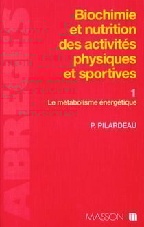 Biochimie et nutrition des activites physiques et sportives. 1. le metabolisme e