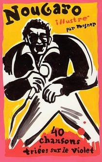 Nougaro illustré : 40 chansons triées sur le violet