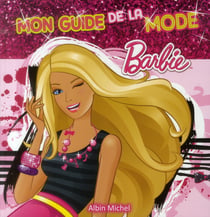 Barbie - mon guide de la mode