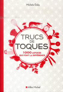 Trucs de toques - 1000 astuces qui font la différence