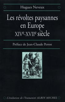 Les révoltes paysannes en europe : xive-xvii siècle