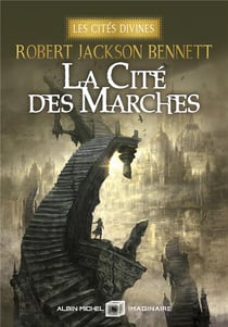 Les Cités divines Tome 1 : La Cité des marches