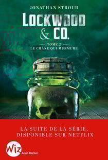 Lockwood & Co. Tome 2 : Le crâne qui murmure