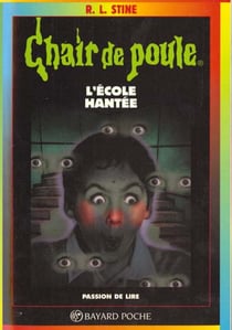 Chair de poule Tome 47 : l'école hantée