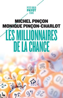Les millionnaires de la chance - rêve et réalité